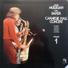 Load image into Gallery viewer, Gerry Mulligan / Chet Baker : Carnegie Hall Concert Volume 1 (LP, Album, Gat)