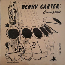 Charger l'image dans la galerie, Benny Carter : Cosmopolite (10", Album)