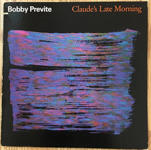 Load image into Gallery viewer, Bobby Previte : Claude's Late Morning (LP, Album, Promo)