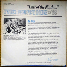 Laden Sie das Bild in den Galerie-Viewer, Ray Scott (8), Halsey Hall, Herb Carneal : "Last Of The Ninth..." - Twins Pennant Drive In '65 (LP, Ltd)