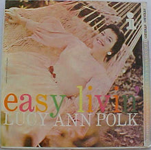 Load image into Gallery viewer, Lucy Ann Polk : Easy Livin' (LP, Album, RE, ora)