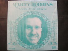 Load image into Gallery viewer, Marty Robbins : Songs Of The Islands (LP, RE)
