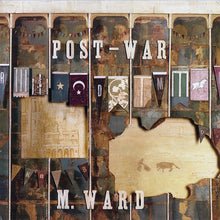 Load image into Gallery viewer, M. Ward : Post-War (LP, Album)