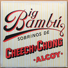 Laden Sie das Bild in den Galerie-Viewer, Cheech & Chong : Big Bambú (LP, Album, Mon)