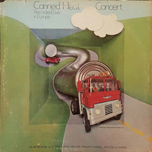 Load image into Gallery viewer, Canned Heat : Concert (Recorded Live In Europe) (LP, Album, Gat)