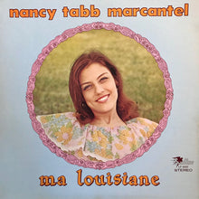 Charger l'image dans la galerie, Nancy Tabb Marcantel : Ma Louisiane (LP)