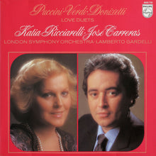 Load image into Gallery viewer, Puccini* ∙ Verdi* ∙ Donizetti*, Katia Ricciarelli ∙ José Carreras, London Symphony Orchestra ∙ Lamberto Gardelli : Love Duets (LP)