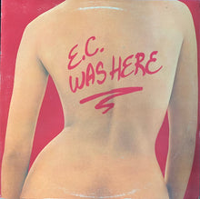 Load image into Gallery viewer, Eric Clapton : E.C. Was Here (LP, Album, PRC)