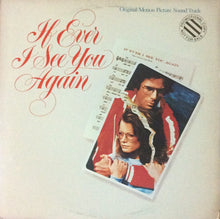 Load image into Gallery viewer, Joseph Brooks : If Ever I See You Again (Original Motion Picture Soundtrack) (2xLP, Album)