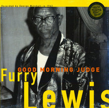 Laden Sie das Bild in den Galerie-Viewer, Furry Lewis : Good Morning Judge (LP, Album, RE)