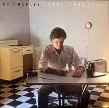 Laden Sie das Bild in den Galerie-Viewer, Don Henley : I Can't Stand Still (LP, Album, All)