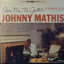 Load image into Gallery viewer, Johnny Mathis : Open Fire, Two Guitars (LP, Album, RE)