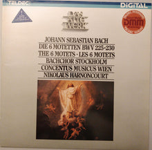 Laden Sie das Bild in den Galerie-Viewer, Johann Sebastian Bach, Bachchor Stockholm*, Concentus Musicus Wien, Nikolaus Harnoncourt : Die 6 Motetten BWV 225-230 = The 6 Motets = Les 6 Motets (LP)