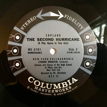 Load image into Gallery viewer, Aaron Copland Performed By Leonard Bernstein And The New York Philharmonic With Soloists And Chorus Of The High School Of Music And Art : The Second Hurricane (LP, Album)