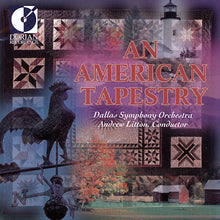 Load image into Gallery viewer, Dallas Symphony Orchestra, Andrew Litton : An American Tapestry (CD, Album)