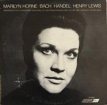Load image into Gallery viewer, Marilyn Horne / Bach* / Handel* / Henry Lewis : Marilyn Horne Sings Bach And Handel (LP, Album)