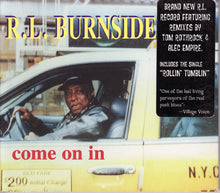 Load image into Gallery viewer, R.L. Burnside : Come On In (CD, Album, Dig)