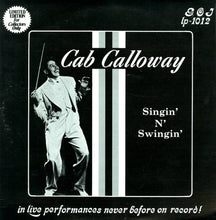 Load image into Gallery viewer, Cab Calloway : Singin' N' Swingin' (LP, Mono, Ltd)