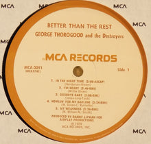 Load image into Gallery viewer, George Thorogood And The Destroyers* : Better Than The Rest (LP, Album, Pin)