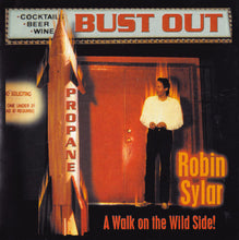 Laden Sie das Bild in den Galerie-Viewer, Robin Sylar : Bust Out (CD, Album)