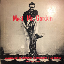 Laden Sie das Bild in den Galerie-Viewer, Bob Gordon Quintet : Meet Mr. Gordon (10", Album, Mono)
