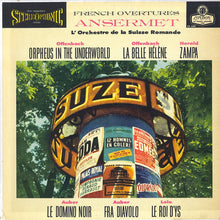 Load image into Gallery viewer, Ansermet*, L'Orchestre De La Suisse Romande : French Overtures (LP)
