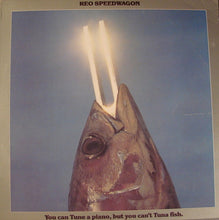 Load image into Gallery viewer, REO Speedwagon : You Can Tune A Piano, But You Can't Tuna Fish. (LP, Album, RE, RM, Ter)