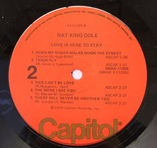 Load image into Gallery viewer, Nat King Cole : Love Is Here To Stay (LP, Comp, Club, RE, Ind)