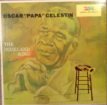 Load image into Gallery viewer, Oscar "Papa" Celestin : The Dixieland King (LP, Album, Mono)