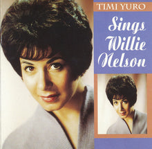 Load image into Gallery viewer, Timi Yuro : Sings Willie Nelson (CD, Album, Comp)