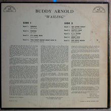 Laden Sie das Bild in den Galerie-Viewer, Buddy Arnold : Wailing (LP, Album, Mono)