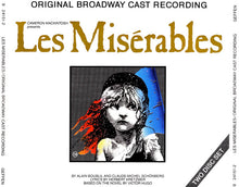 Laden Sie das Bild in den Galerie-Viewer, Cameron Mackintosh Presents Alain Boublil And Claude-Michel Schönberg : Les Misérables (Original Broadway Cast Recording) (2xCD, Album, RE)