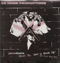 Charger l'image dans la galerie, Jason Downs : Shut Up, Let's Hook Up (GHP Pink Gees Mix) (12", Pin)