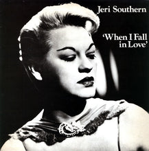 Load image into Gallery viewer, Jeri Southern : When I Fall In Love (LP, Comp, RP)