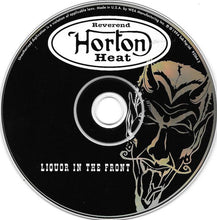 Load image into Gallery viewer, The Reverend Horton Heat* : Liquor In The Front (CD, Album, SRC)