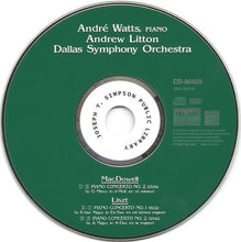 Charger l'image dans la galerie, MacDowell*, Liszt*, André Watts, Andrew Litton, Dallas Symphony Orchestra : Piano Concerto No. 2 / Piano Concertos Nos. 1 & 2 (CD)