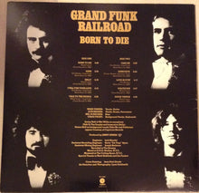 Laden Sie das Bild in den Galerie-Viewer, Grand Funk Railroad : Born To Die (LP, Album, Win)