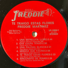 Charger l'image dans la galerie, Freddie Martinez : Te Traigo Estas Flores (LP, Album)