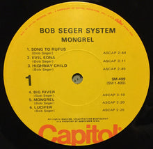 Laden Sie das Bild in den Galerie-Viewer, Bob Seger System : Mongrel (LP, Album, RP)