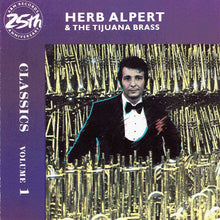 Charger l'image dans la galerie, Herb Alpert & The Tijuana Brass : Classics Volume 1 (CD, Comp, RM)