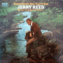 Laden Sie das Bild in den Galerie-Viewer, Jerry Reed : When You're Hot, You're Hot (LP, Album, Dyn)