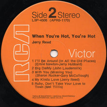 Laden Sie das Bild in den Galerie-Viewer, Jerry Reed : When You're Hot, You're Hot (LP, Album, Dyn)