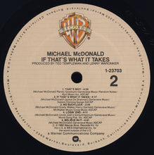 Charger l'image dans la galerie, Michael McDonald : If That's What It Takes (LP, Album, Spe)