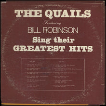 Load image into Gallery viewer, The Quails Featuring Bill Robinson* : Sing Their Greatest Hits (LP, Comp)