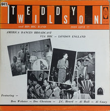 Load image into Gallery viewer, Teddy Wilson : Teddy Wilson And His Big Band 1939 Live! (LP, Comp, Mono)