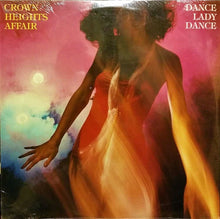 Load image into Gallery viewer, Crown Heights Affair : Dance Lady Dance (LP, Album, 53 )