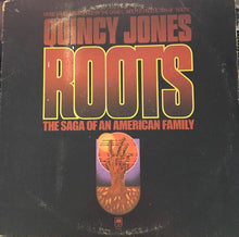 Load image into Gallery viewer, Quincy Jones : Roots (The Saga Of An American Family) (LP, Album, Ter)
