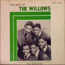 Load image into Gallery viewer, The Willows : The Best Of The Willows Featuring Tony Middleton (LP, Comp)