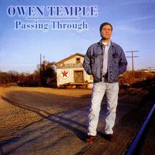 Load image into Gallery viewer, Owen Temple : Passing Through (CD, Album)