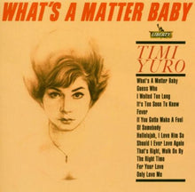 Load image into Gallery viewer, Timi Yuro : What's A Matter Baby (CD, Album, RE, RM)